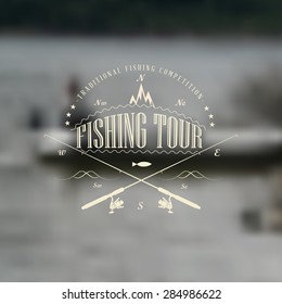 Fishing tour badge with blurred background.