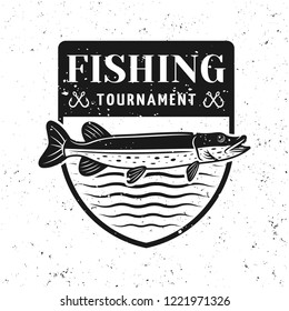 Fishing tournament vector badge shield with pike isolated on white background with removable grunge texture