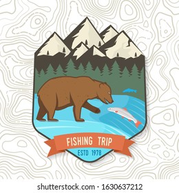 Fishing trip patch. Vector illustration. Concept for shirt or logo, print, stamp, patch or tee. Vintage typography design with bear and salmon silhouette.
