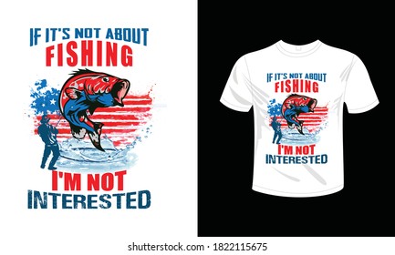 Fishing T-Shirt Design ( Eye-catching & Attractive design), CMYK mode so it's fully ready to print.