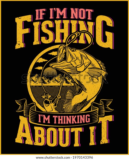 Fishing Tshirt Design Fish Fishermen Vector Stock Vector (Royalty Free ...
