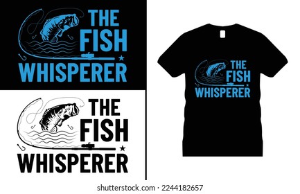 Fishing T-shirt Design, Funny fishing shirt, Fishing vector, Fishing Gifts. Use for T-Shirt, mugs, stickers, Cards, etc.