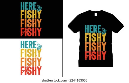 Fishing T-shirt Design, Funny fishing shirt, Fishing vector, Fishing Gifts. Use for T-Shirt, mugs, stickers, Cards, etc.