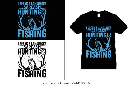 Fishing T-shirt Design, Funny fishing shirt, Fishing vector, Fishing Gifts. Use for T-Shirt, mugs, stickers, Cards, etc.