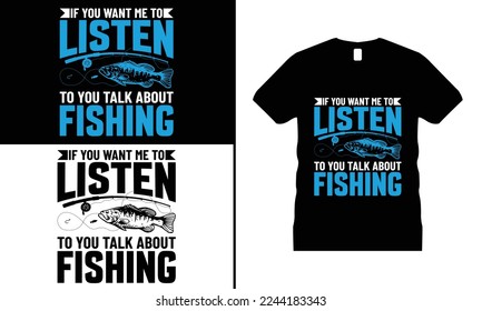 Fishing T-shirt Design, Funny fishing shirt, Fishing vector, Fishing Gifts. Use for T-Shirt, mugs, stickers, Cards, etc.