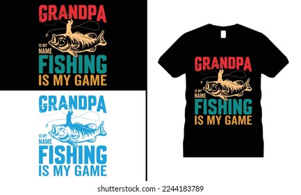 Fishing T-shirt Design, Funny fishing shirt, Fishing vector, Fishing Gifts. Use for T-Shirt, mugs, stickers, Cards, etc.