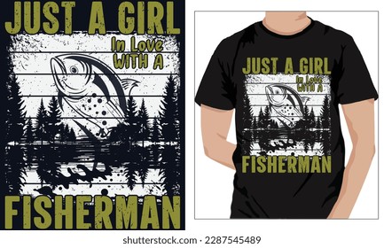 fishing t-shirt design JUST A GIRL IN LOVE WITH A FISHERMAN
