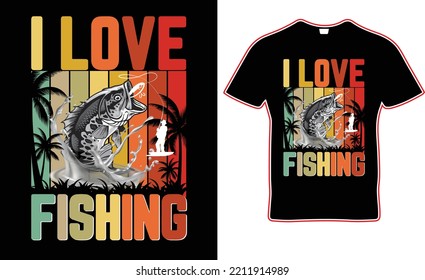 Fishing t-shirt design. I love fishing.