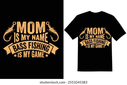 Fishing t-shirt design, Mom is my name bess fishing is my game Fishing t-shirt design