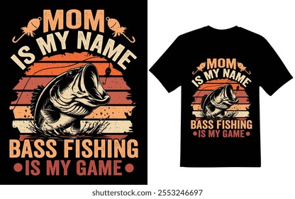 Fishing t-shirt design, Mom is my name bess fishing is my game Fishing t-shirt design.