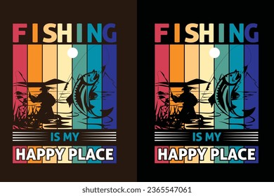 Fishing t-shirt design. Fishing is my happy place.