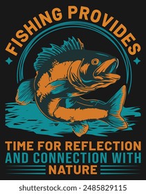 Fishing t-shirt design, fishing provides time for connection with nature