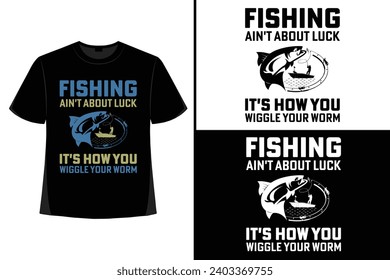 Fishing t-shirt design, Fishing shirt, vintage fisher t-shirt, typography fishing t-shirt, fish quote t-shirt, fish man, fish lover, vector 