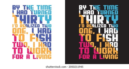 Fishing tshirt design, t shirt design , vector tshirt 
