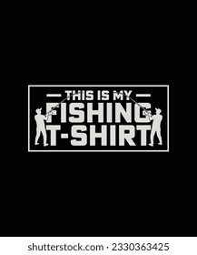 Fishing T-shirt Design This Is My Fishing T-Shirt