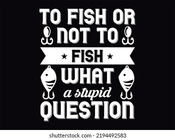 Fishing t-shirt design vector file