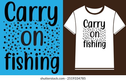  Fishing T-Shirt Design,New Fishing t shirt design, typography, vector design template,
      typography custom Fishing t shirt design ,motivational typography t-shirt design, Positive quotes         