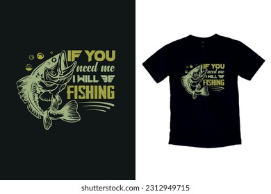 Fishing T-Shirt Design,vintage fishing t shirt, if you fishing t shirt.
