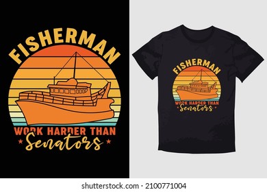 FISHING T-SHIRT FISHERMAN WORK HARDER THAN SENATORS