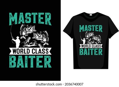  Fishing T-Shirt Master World Class Baiter editable vector