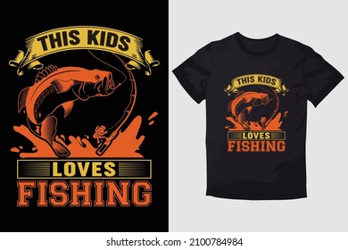 FISHING T-SHIRT THIS KIDS LOVES FISHING