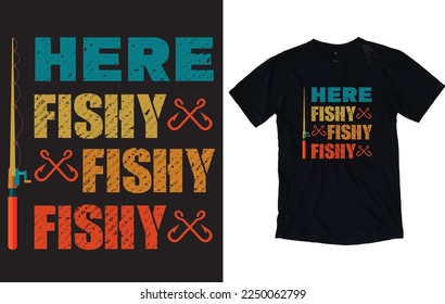 Fishing t-shirt, typography, vector design 