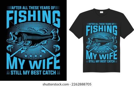 Fishing t-shirt vector stylish River fishing catch t shirt design. Fish, t-shirt, vector, design, Tshirt, Template, print, fishing hook, typography, Stylish, black and white,  River, yachting, emblem