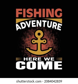 Fishing typographic vector t-shirt design