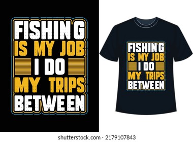 Fishing typography design. The best fishing retro t-shirt design.