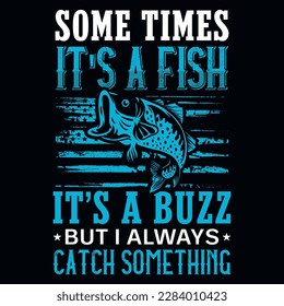 Fishing typography tshirt design vector design