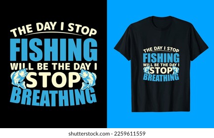 Fishing, Typography, vector T-shirt Design