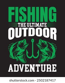 fishing the ultimate outdoor adventure