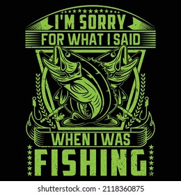 Fishing vector and T shirt Design