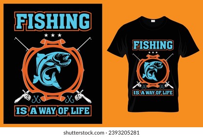 Fishing Is A Way Of Life 