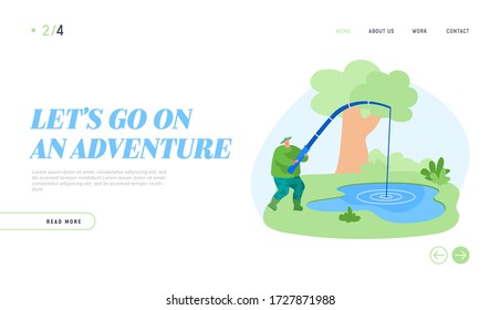 Fishman Have Good Catch Landing Page Template. Fisherman Character with Rod Catching Fish in Pond. Fishing Outdoor Relaxing Summertime Hobby, Leisure, Active Time, Camping. Cartoon Vector Illustration