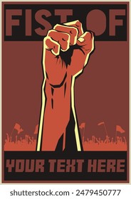 Fist of Resistance. Retro Propaganda Posters Style Illustration. Fist, Crowd, Black Red White Colors. Propaganda Placards Vector Template