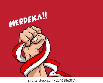 A fist wrapped in an Indonesian flag ribbon on a red background, with "Merdeka!!" text symbolizing independence and unity.