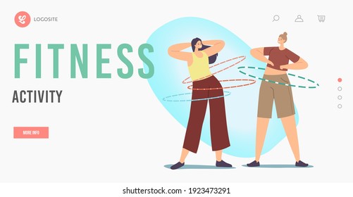 Fitness Activity Landing Page Template. Adult Female Characters Exercising with Hula Hoop Rolling on Waist. Recreation, Outdoor or Indoor Active Sparetime, Wellness. Cartoon People Vector Illustration