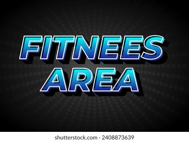 Fitness area. Text effect design in 3D look, gradient blue color with dark background