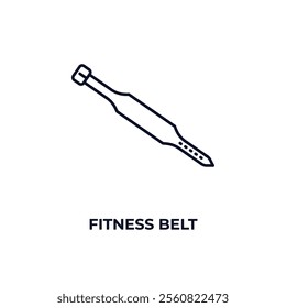 fitness belt outline icon. Linear vector from gym concept. Thin line fitness belt icon isolated on white background