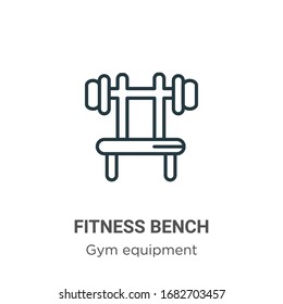 Fitness bench outline vector icon. Thin line black fitness bench icon, flat vector simple element illustration from editable gym equipment concept isolated stroke on white background