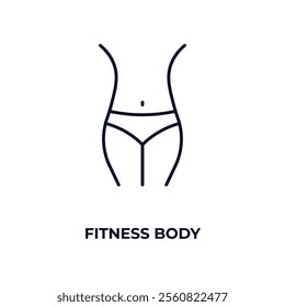 fitness body outline icon. Linear vector from gym concept. Thin line fitness body icon isolated on white background
