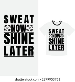 Fitness day shirt "Sweat now, shine later"
"Stronger every day"tshirt 