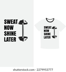Fitness day shirt "Sweat now, shine later"
"Stronger every day"tshirt 