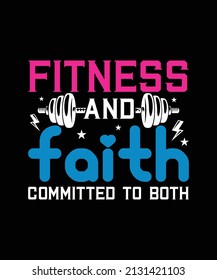 Fitness  Faith Committed To Both T-shirts, Jesus Cross Typography Gym Badge Design