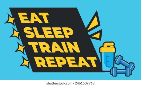 Fitness Gym motivation eat sleep train repeat Design Template