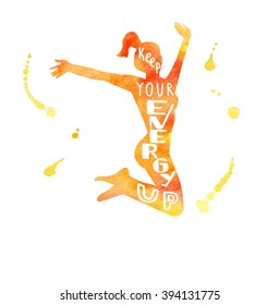 Fitness illustration with silhouette of jumping woman and hand written phrase Keep your energy up. Colorful jumping female figure isolated on white. Vibrant watercolor texture with artistic drips.