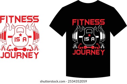 Fitness is a journey ,Fitness T-shirt .