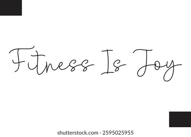 Fitness Is Joy Fitness Text Vector Typography