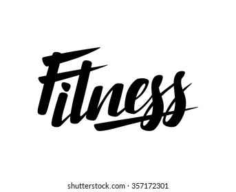 Fitness lettering poster concept. Handwritten word for banners, printing on t-shirts, sports club emblem.